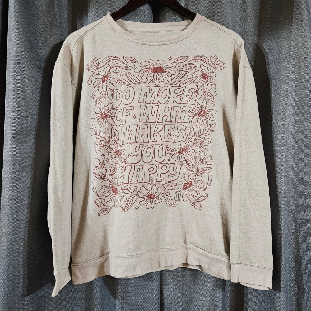 Natural Life Do More Of What Makes You Happy Floral Graphic Sweatshirt Tan Small
